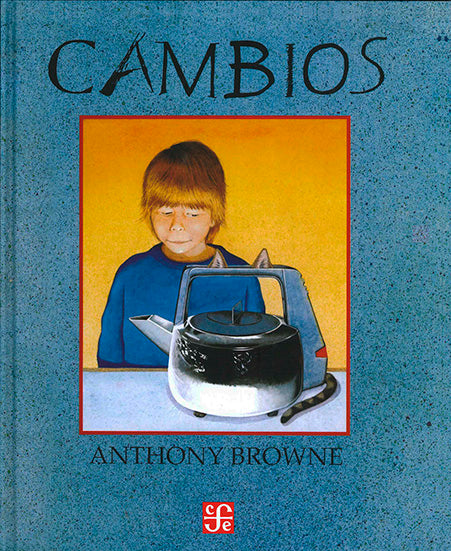 Cambios De Anthony Browne